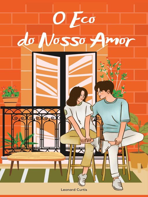 Title details for O Eco do Nosso Amor by Leonard Curtis - Available
